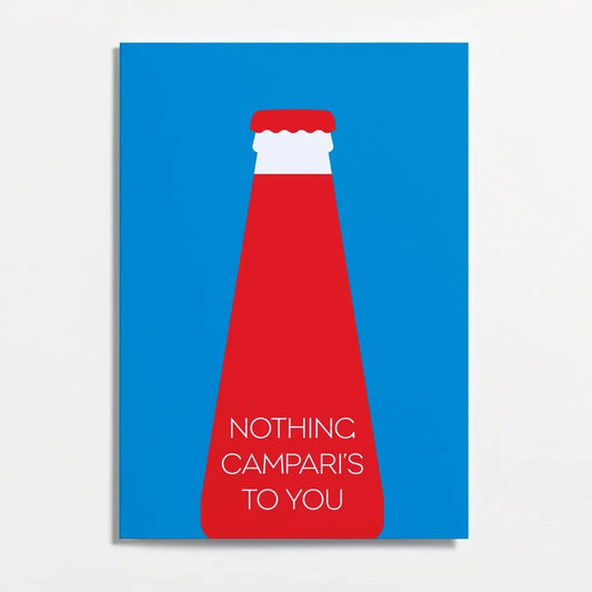 Crispin Finn Nothing Campari's To You Card
