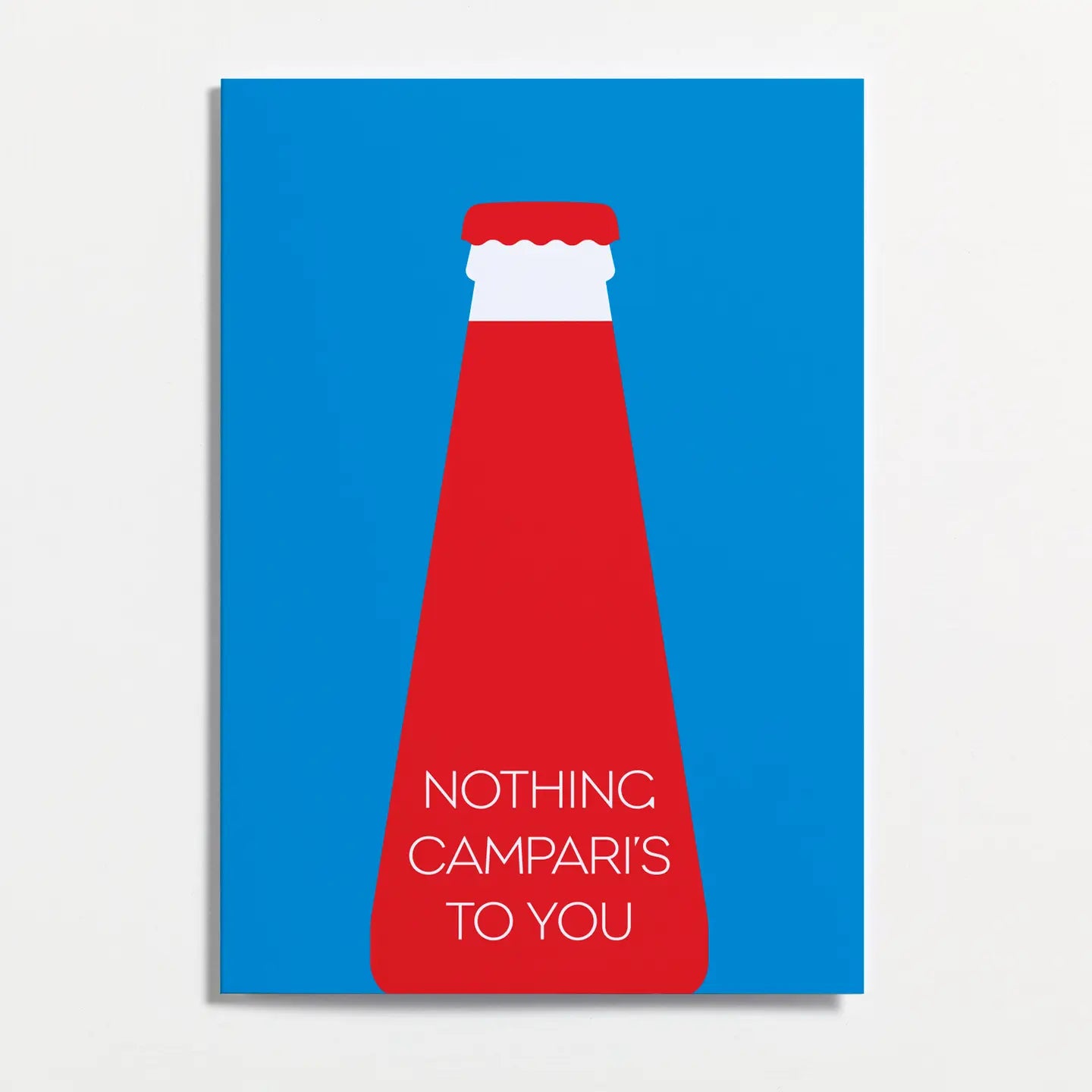 Crispin Finn Nothing Campari’s To You Card