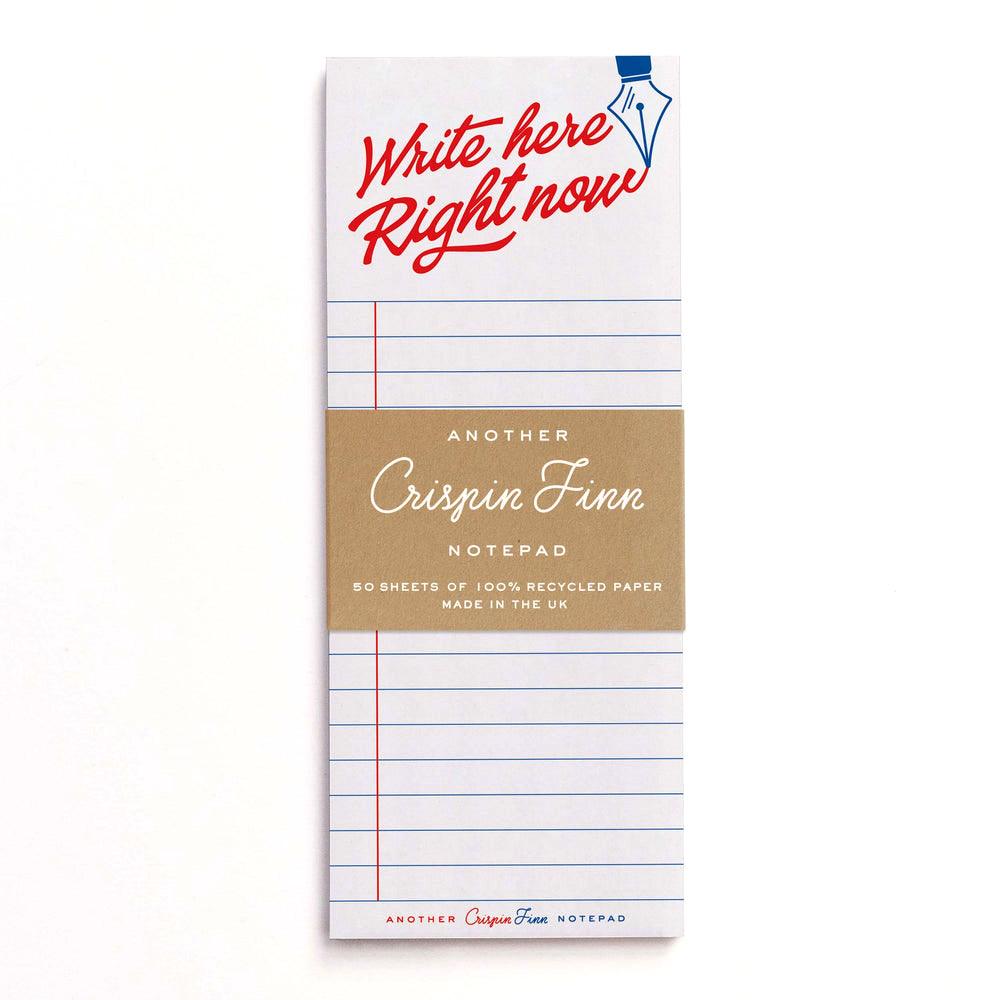 Crispin Finn Write Here Right Now Note Pad - Laywine's